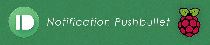 Envoi d'une notification Pushbullet lorsque la température de la serre est trop haute