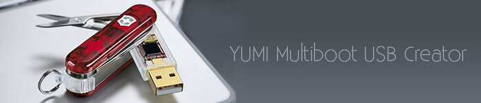 Créer une clé USB bootable multi-ISO avec YUMI Multiboot USB Creator