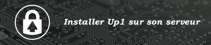 Installer Up1 sur son serveur (hébergeur d'images) - Informatique générale Installer Up1 sur son serveur (hébergeur d'images)