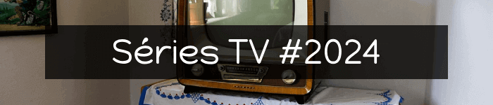 Les séries TV que j'ai regardées en 2024