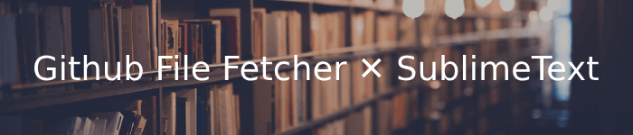 Explorer les fichiers sur Github directement dans Sublime Text
