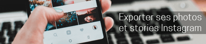 Comment télécharger toutes vos photos et stories Instagram